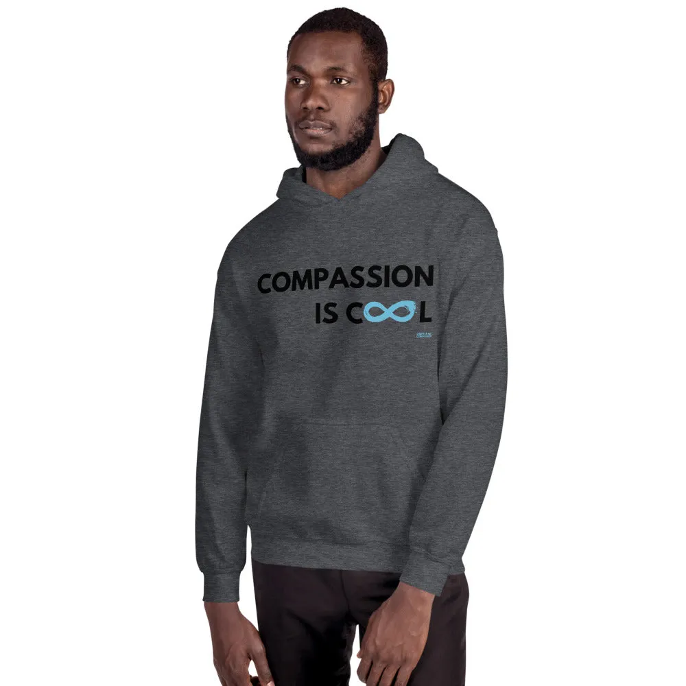 Compassion is Cool - Unisex Hoodie - Black Print