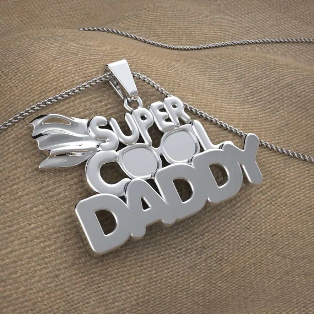 Super Cool Daddy Necklace